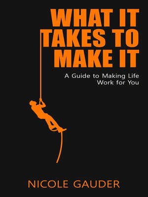 cover image of What It Takes to Make It